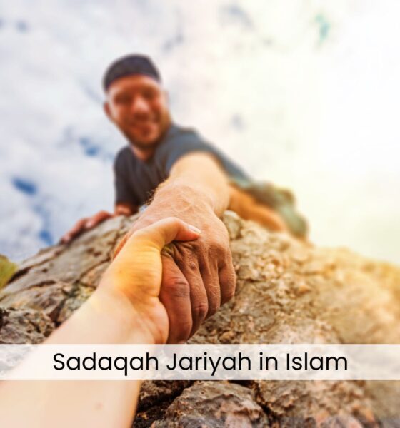 Sadaqah Jariyah in Islam – The Ongoing Charity That Never Ends