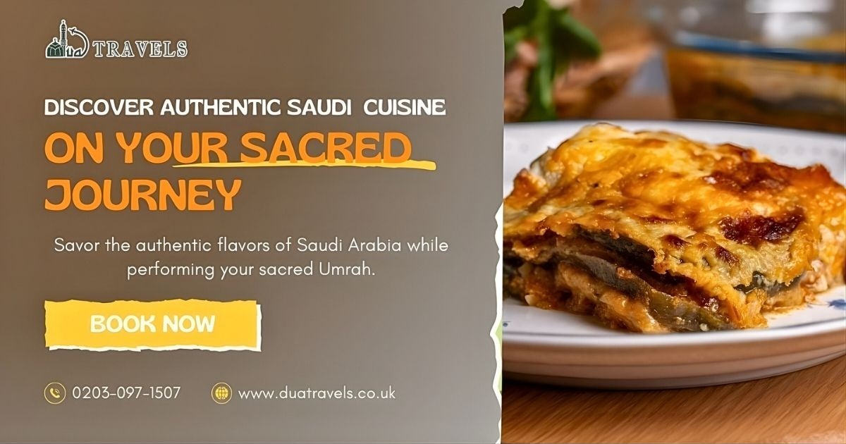 Discover Authentic Saudi Cuisine on Your Sacred Journey