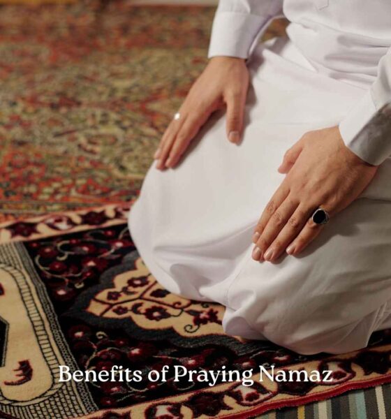 Benefits of Praying Namaz