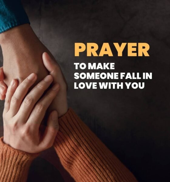 prayer to make someone fall in love with you